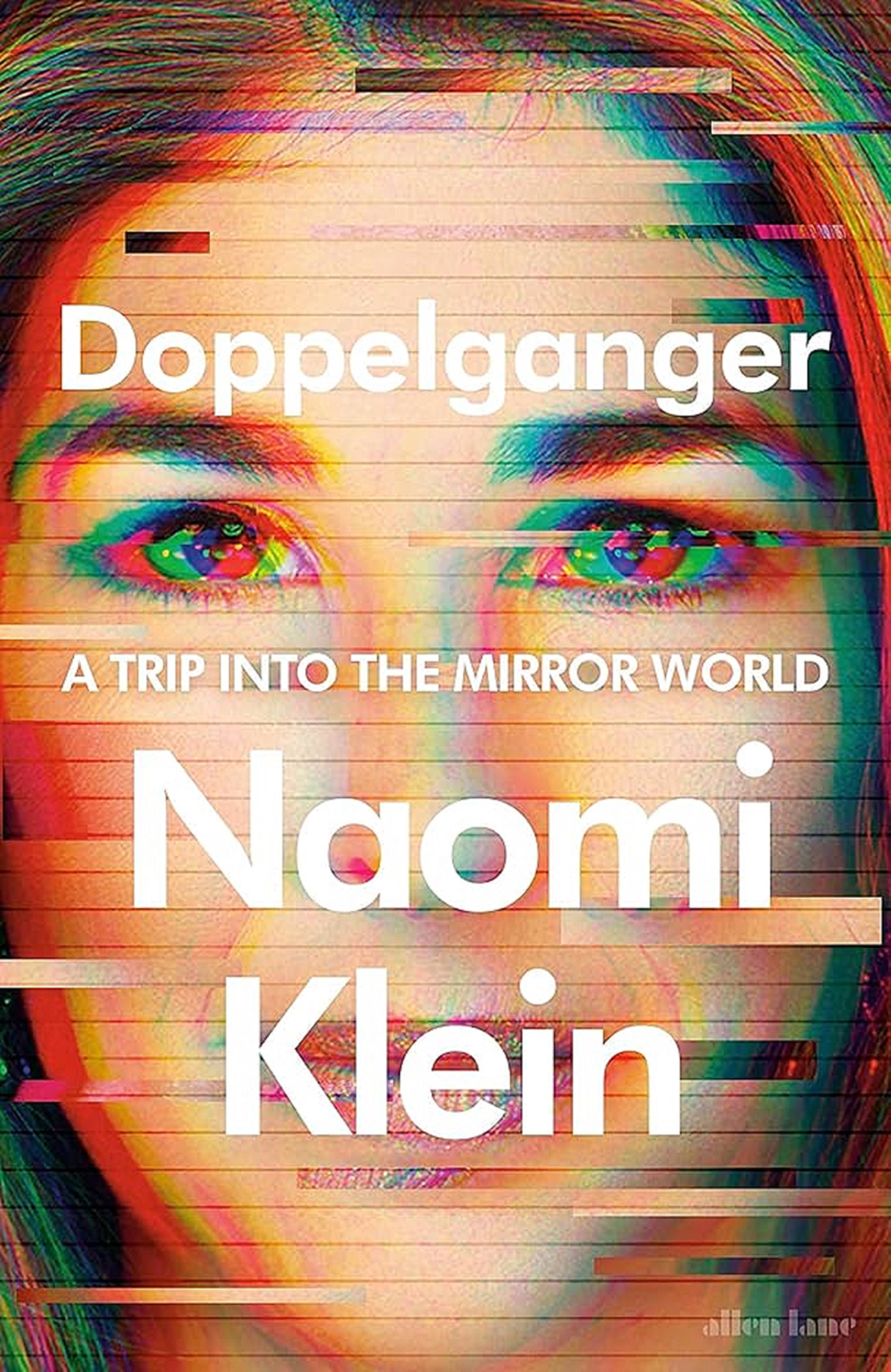 Doggelganger by Naomi Klein.